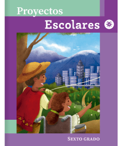 Libro de Proyectos Escolares de sexto grado de primaria – Descargar en PDF 2025-2026